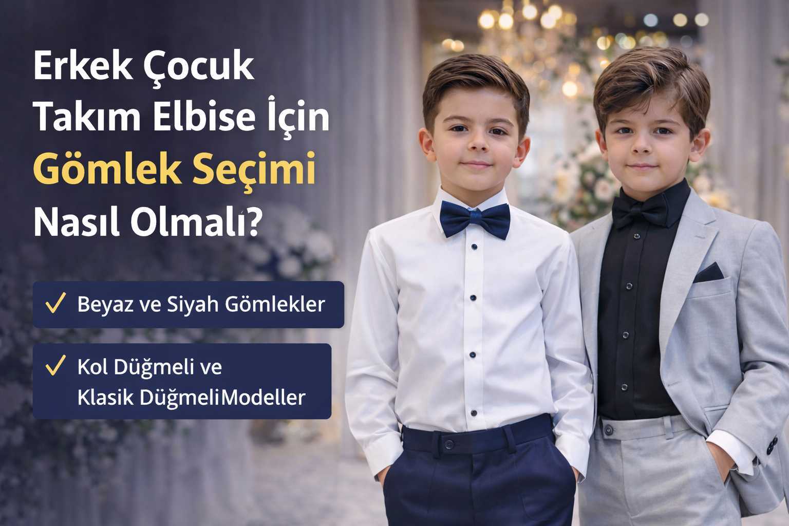 Erkek Çocuk Takım Elbise İçin Gömlek Seçimi Nasıl Olmalı?